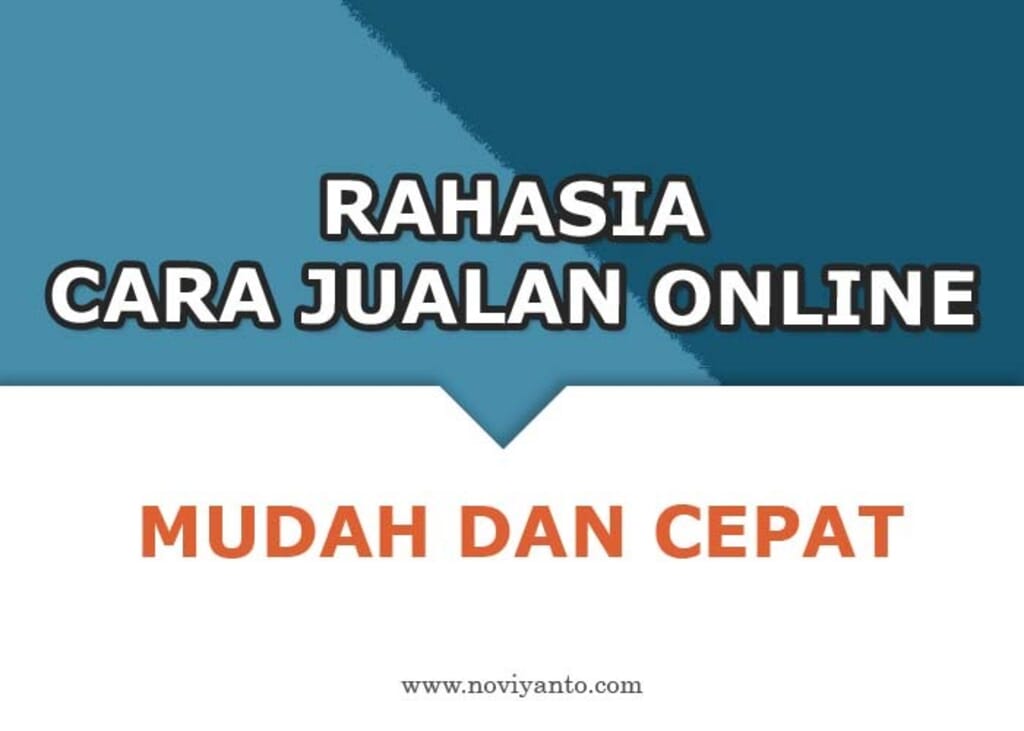 Rahasia Cara Jualan Online, Mudah dan Cepat!